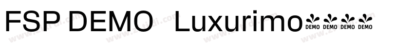 FSP DEMO   Luxurimo字体转换
